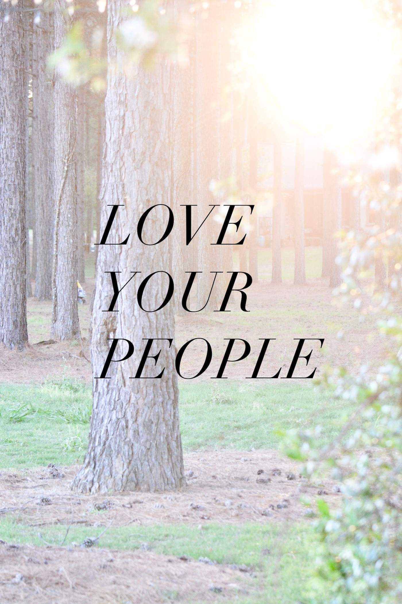 LOVE YOUR PEOPLE